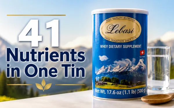 41 Nutrients in One Tin: What Each Serving of Lebasi Swiss Whey Actually Delivers